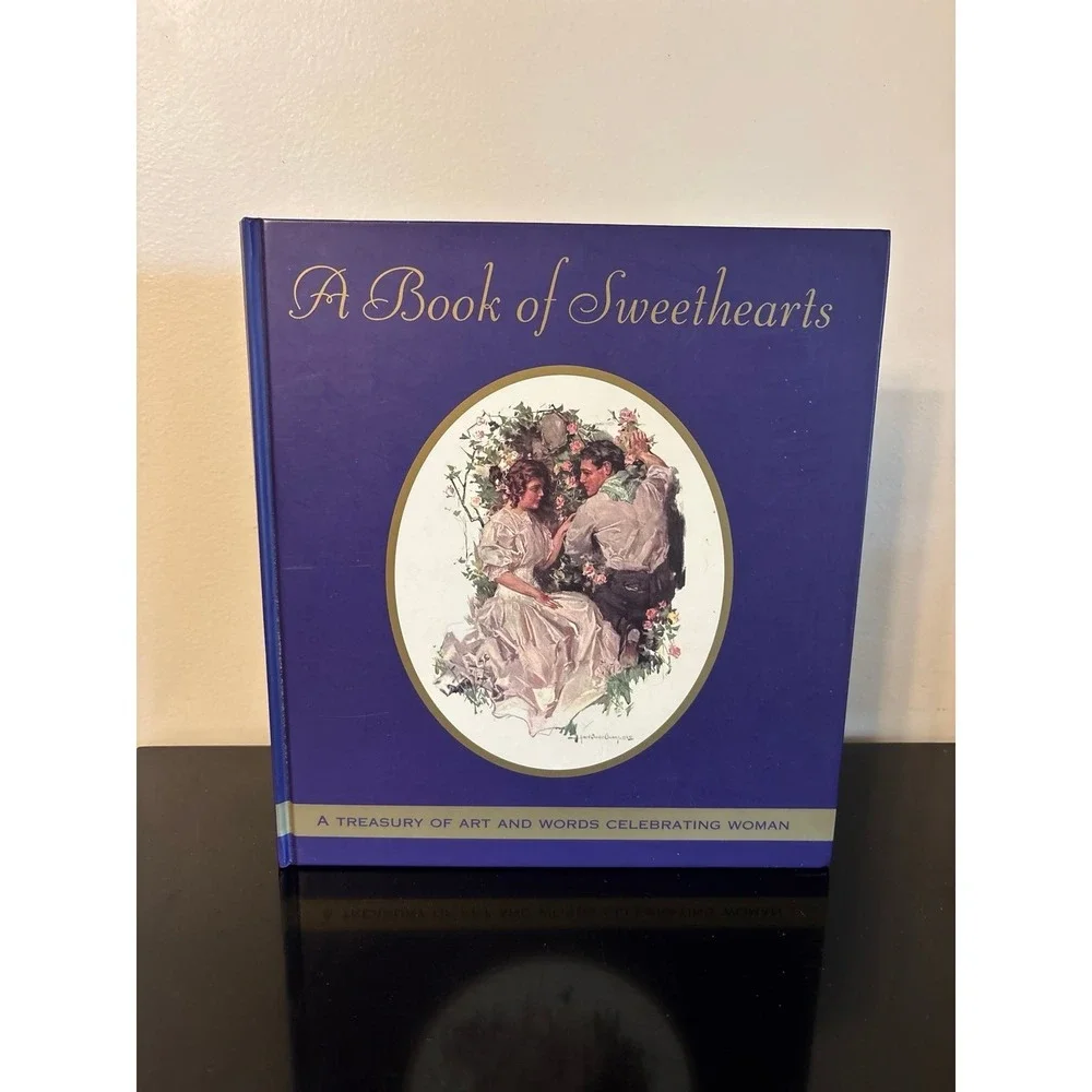A Book of Sweethearts: A‎ Treasury of Art and Words Celebrating Women
